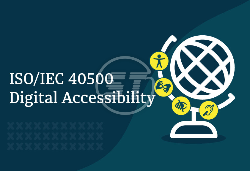 ISO/IEC 40500 Digital Accessibility