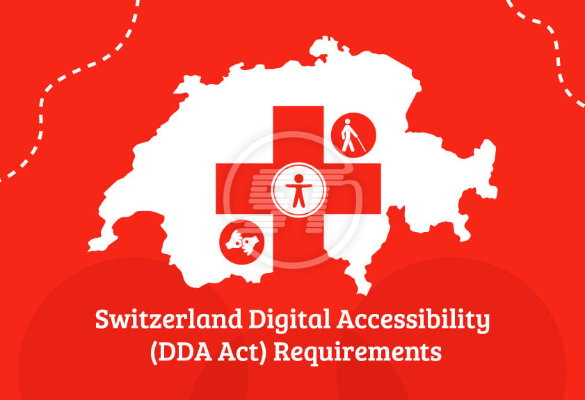 Switzerland Digital Accessibility (DDA Act) Requirements