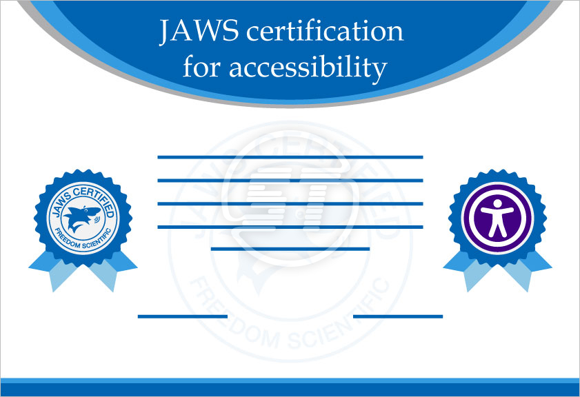 JAWS certification for accessibility