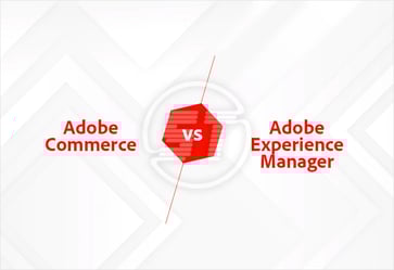 Adobe Commerce vs AEM