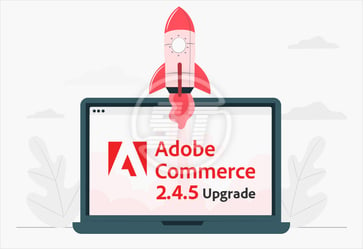 Adobe commerce 2.4.5 version Upgrade