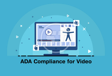 ADA Compliance for Video