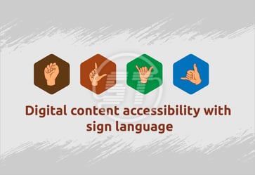 Digital content accessibility with sign language